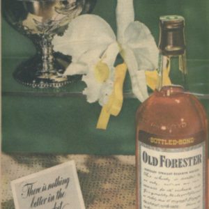 Old Forester Bourbon Whiskey Ad 1947