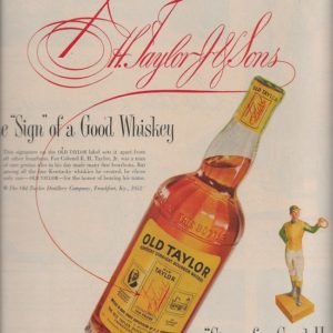 Old Taylor Bourbon Whiskey Ad 1952