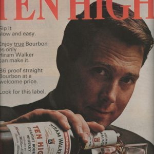 Walker’s Ten High Bourbon Whiskey Ad 1966