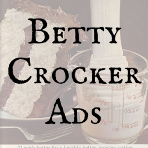 Betty Crocker Ads