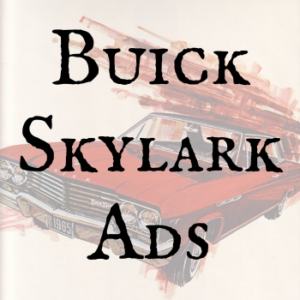 Buick Skylark Ads