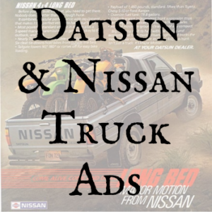 Datsun & Nissan Truck Ads