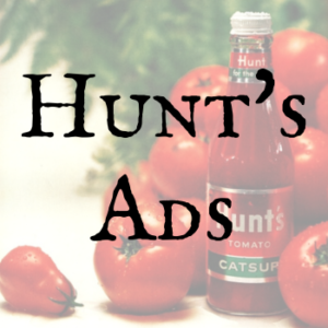 Hunt's Ads