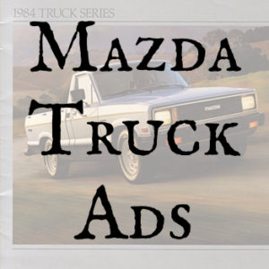 Mazda Truck Ads