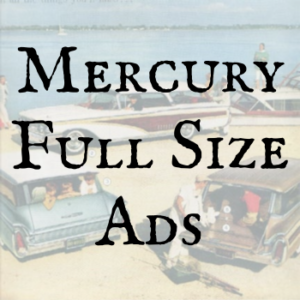 Mercury Full Size Ads