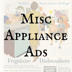 Miscellaneous Appliance Ads