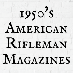 1950's American Rifleman Magazines