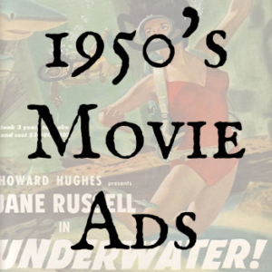 1950’s Movie Ads