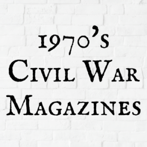 1970's Civil War Magazines