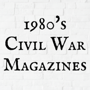 1980's Civil War Magazines