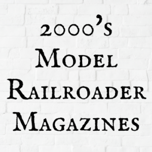 2000's above Model Railroader Magazines