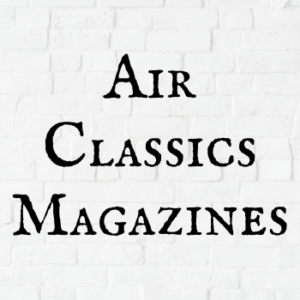Air Classics Magazines