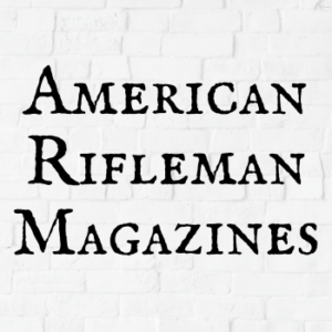 American Rifleman Magazines