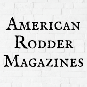 American Rodder Magazines