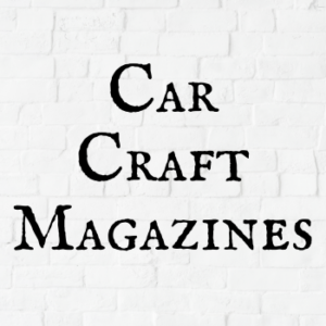 Car Craft Magazines
