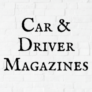 Car & Driver Magazines