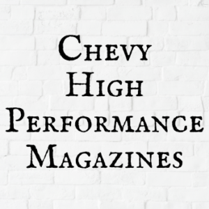 Chevy High Performance Magazines