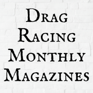 Drag Racing Monthly Magazines