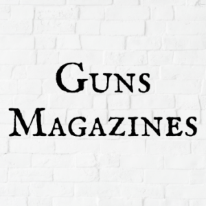 Guns Magazines