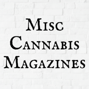 Miscellaneous Cannabis Magazines