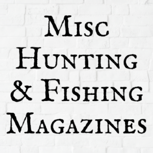 Miscellaneous Hunting & Fishing Magazines