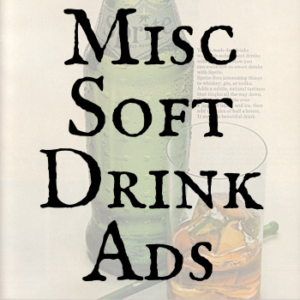 Miscellaneous Soft Drink Ads