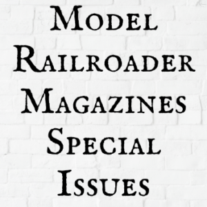 Model Railroader Magazine Special Issues