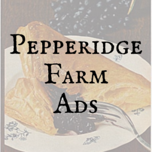 Pepperidge Farm Ads