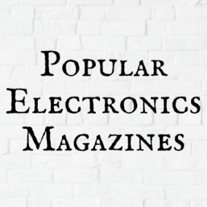 Popular Electronics Magazines