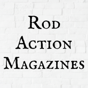 Rod Action Magazines