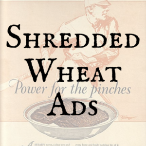 Shredded Wheat Ads
