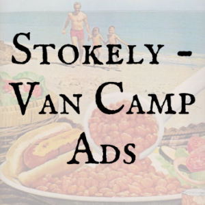Stokely - Van Camp Ads