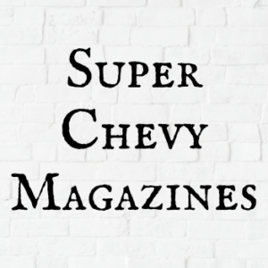 Super Chevy Magazines