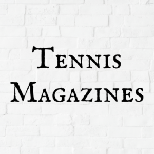 Tennis Magazines