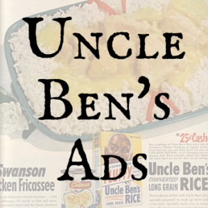 Uncle Ben's Ads