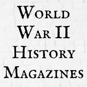 World War II History Magazines